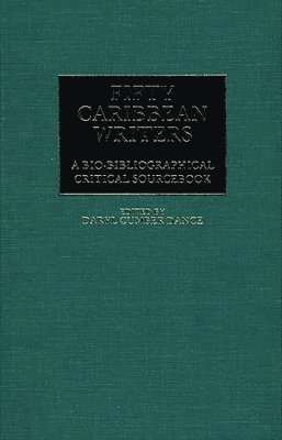 Daryl C. Dance - Fifty Caribbean Writers, Inbunden