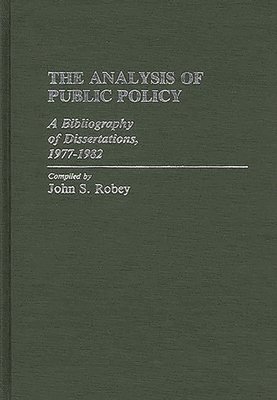 The Analysis of Public Policy 1