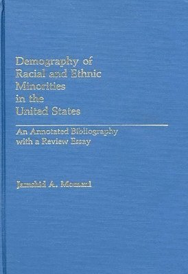 Demography of Racial and Ethnic Minorities in the United States 1