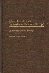 bokomslag Church and State in Postwar Eastern Europe