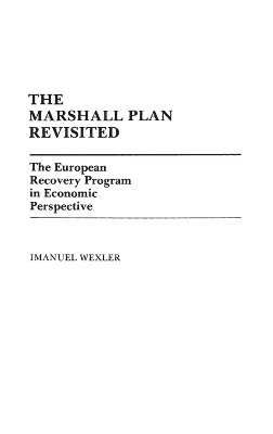 Imanuel Wexler - Marshall Plan Revisited, Inbunden