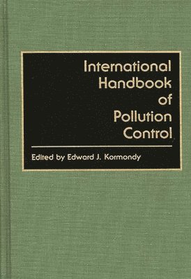 Edward Kormandy, Edward J. Kormondy - International Handbook of Pollution Control, Inbunden