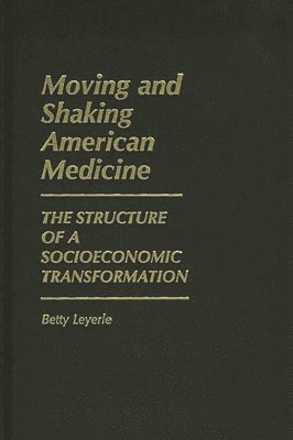 Moving and Shaking American Medicine 1
