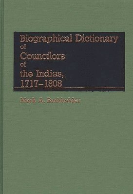 Biographical Dictionary of Councilors of the Indies 1
