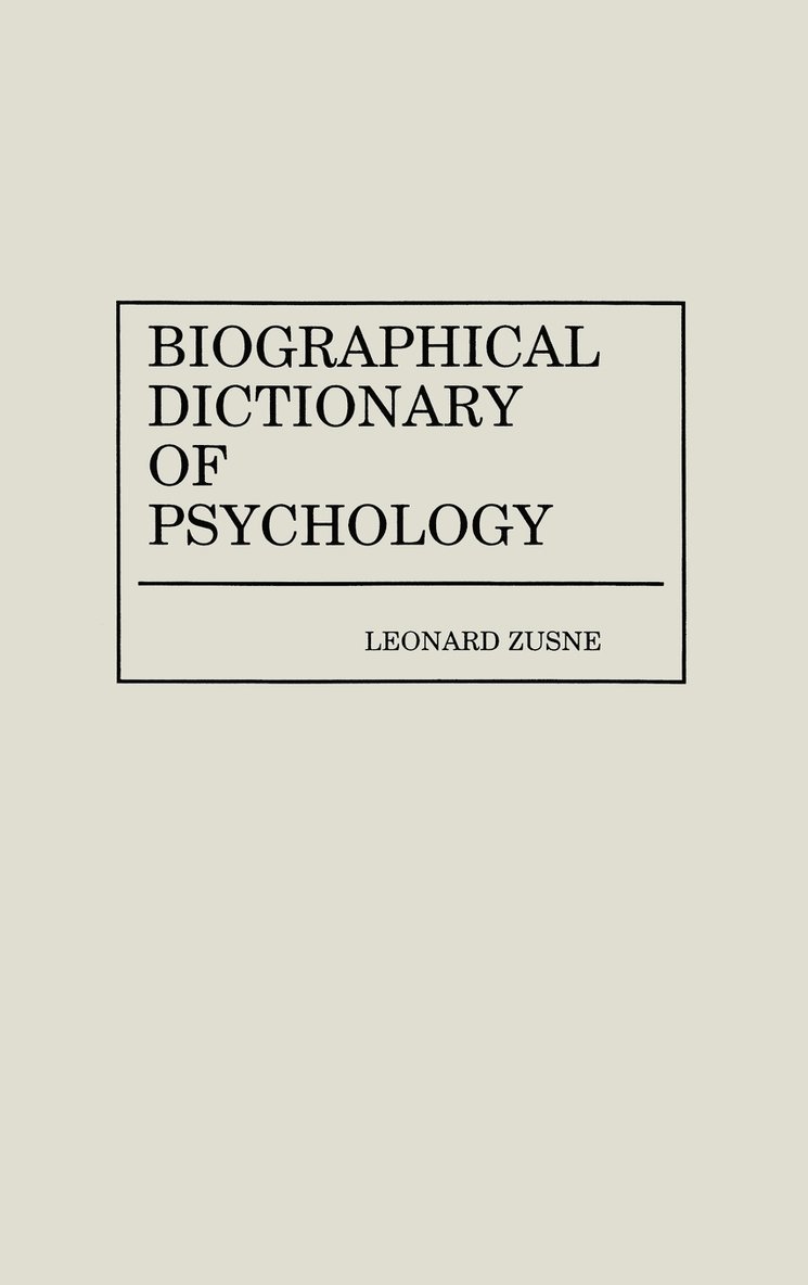 Biographical Dictionary of Psychology 1