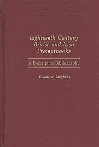 bokomslag Eighteenth Century British and Irish Promptbooks