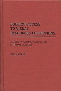 bokomslag Subject Access to Visual Resources Collections