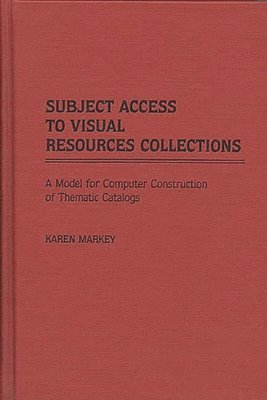 bokomslag Subject Access to Visual Resources Collections