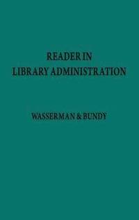 bokomslag Reader in Library Administration