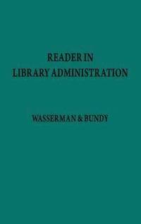 bokomslag Reader in Library Administration