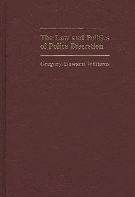 Law and Politics of Police Discretion