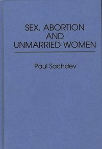 bokomslag Sex, Abortion and Unmarried Women