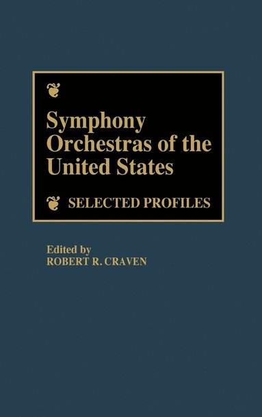 Robert R. Craven, Robert R. Craven - Symphony Orchestras of the United States, Inbunden