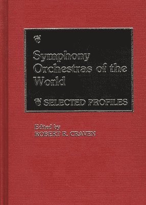 bokomslag Symphony Orchestras of the World