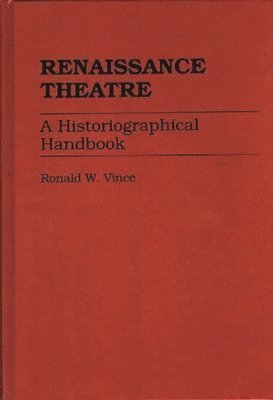 Ronald W. Vince - Renaissance Theatre, Inbunden