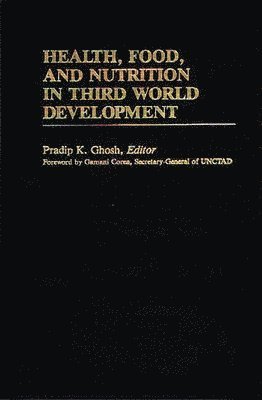 Health, Food, and Nutrition in Third World Development
