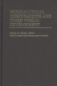 bokomslag Multi-National Corporations and Third World Development