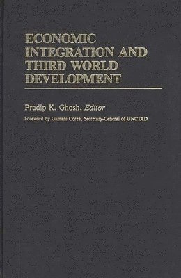 Economic Integration and Third World Development 1