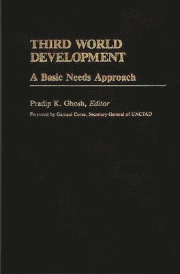 Pradip K. Ghosh, Pradip K. Ghosh - Third World Development, Inbunden