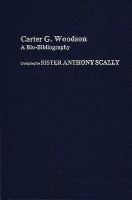 M. Anthony Scally, Unknown - Carter G. Woodson, Inbunden