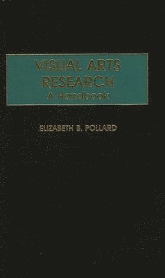 Elizabet Pollard - Visual Arts Research, Inbunden