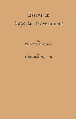 Essays in Imperial Government 1