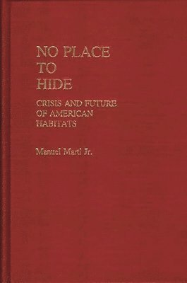 Manuel Marti, Dan A. Chekki - No Place to Hide, Inbunden