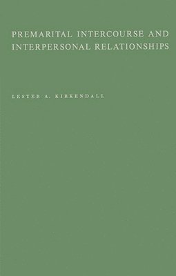 bokomslag Premarital Intercourse and Interpersonal Relationships