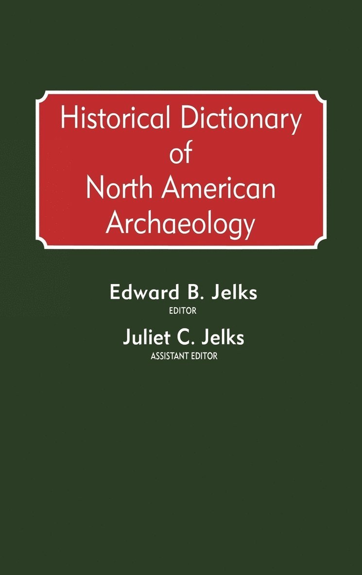 Historical Dictionary of North American Archaeology 1