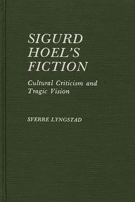 bokomslag Sigurd Hoel's Fiction