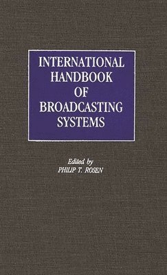 bokomslag International Handbook of Broadcasting Systems