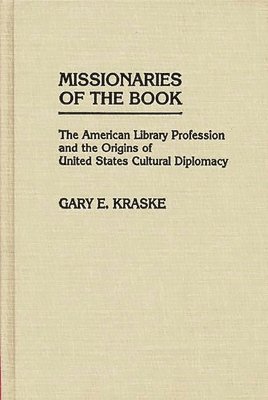 Gary Kraske - Missionaries of the Book, Inbunden