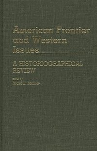 bokomslag American Frontier and Western Issues