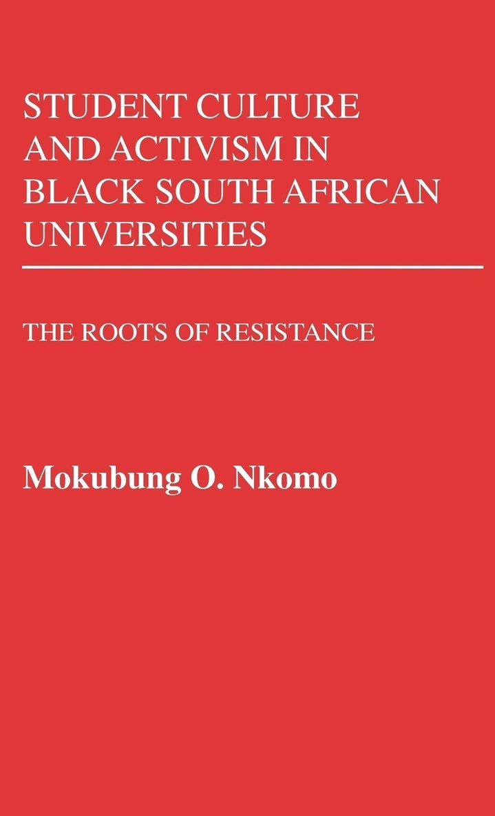 Student Culture and Activism in Black South African Universities 1