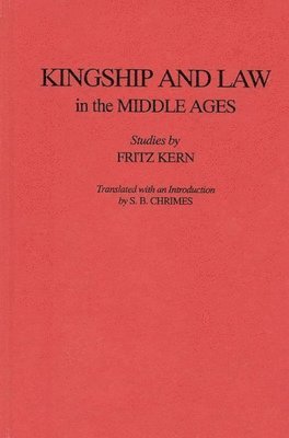 Basil Blackwell - Kingship and Law in the Middle Ages, Inbunden