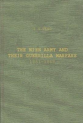 bokomslag Nien Army and Their Guerrilla Warfare, 1851-1868.