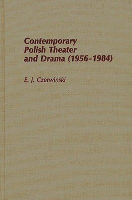 Contemporary Polish Theatre and Drama (1956-1984) 1