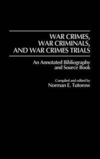bokomslag War Crimes, War Criminals, and War Crimes Trials