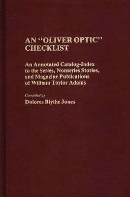 Dolores Jones, Dolores Blythe Jones - Oliver Optic Checklist, Inbunden