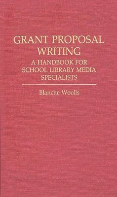 Blanche Woolls - Grant Proposal Writing, Inbunden