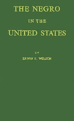 Erwin K. Welsch, Unknown - Negro in the United States, Inbunden