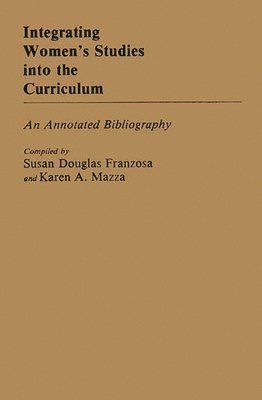 Integrating Women's Studies into the Curriculum 1