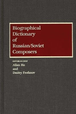 Biographical Dictionary of Russian/Soviet Composers 1