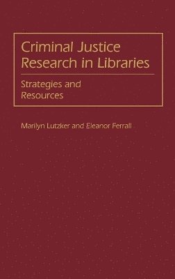 bokomslag Criminal Justice Research in Libraries