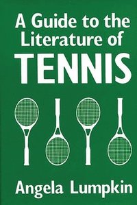 bokomslag A Guide to the Literature of Tennis