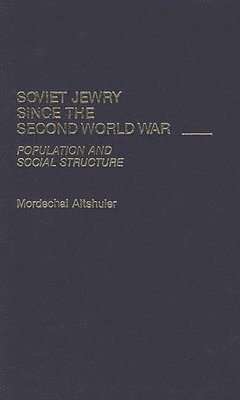 bokomslag Soviet Jewry Since the Second World War