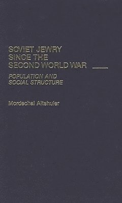 Soviet Jewry Since the Second World War