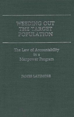 James Latimore, Dan A. Chekki - Weeding Out the Target Population, Inbunden