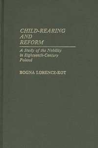 bokomslag Child-Rearing and Reform