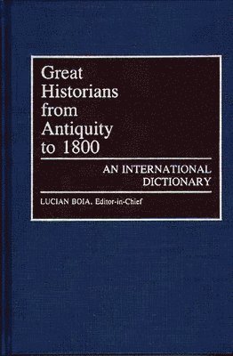 Great Historians from Antiquity to 1800 1